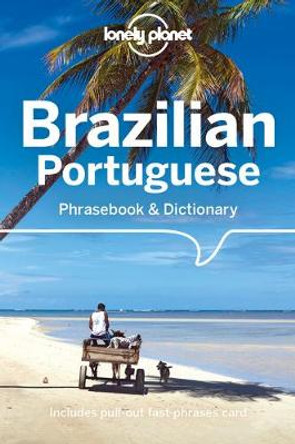 Lonely Planet Brazilian Portuguese Phrasebook & Dictionary by Lonely Planet