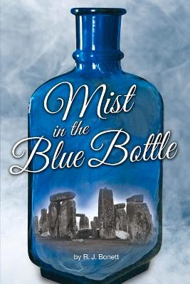 Mist in the Blue Bottle by Ronald Bonett