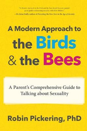 A Modern Approach to the Birds and the Bees by Robin Pickering