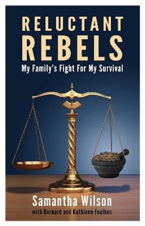 Reluctant Rebels by Samantha Wilson