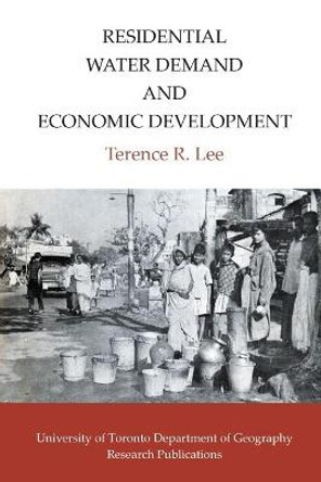 Residential Water Demand and Economic Development by Terence R Lee