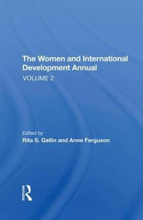 The Women And International Development Annual, Volume 2 by Rita S Gallin