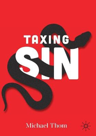 Taxing Sin by Michael Thom