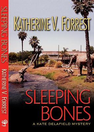 Sleeping Bones by Katherine V Forrest