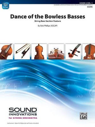 Dance of the Bowless Basses: A String Bass Section Feature, Conductor Score by Bob Phillips