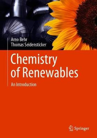 Chemistry of Renewables: An Introduction by Arno Behr