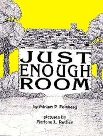 Just Enough Room by Miriam P. Feinberg