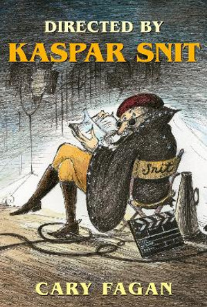 Directed by Kaspar Snit by Cary Fagan