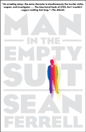 Man In The Empty Suit by Sean Ferrell