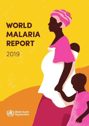 World Malaria Report 2019 by World Health Organization