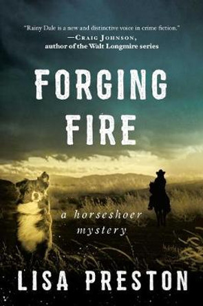 Forging Fire: A Horseshoer Mystery by Lisa Preston