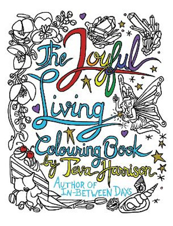 The Joyful Living Colouring Book by Teva Harrison