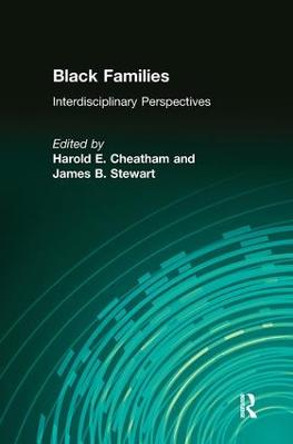 Black Families: Interdisciplinary Perspectives by Harold E. Cheatham