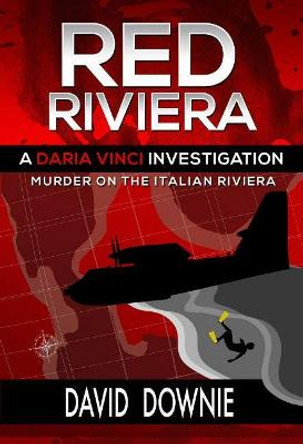 Red Riviera: A Daria Vinci Investigation by David Downie