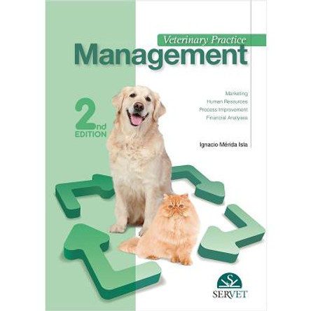 Veterinary practice management - 2nd edition by Ignacio Mérida Isla