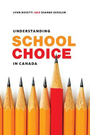 Understanding School Choice in Canada by Lynn Bosetti