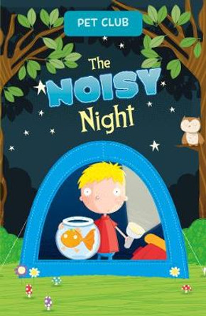 The Noisy Night: A Pet Club Story by Gwendolyn Hooks