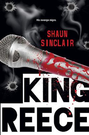 King Reece: The Crescent Crew Series #2 by Shaun Sinclair