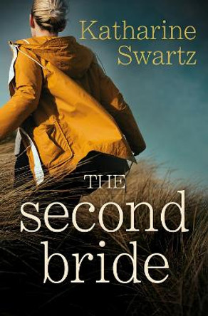 The Second Bride by Katharine Swartz