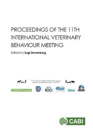 Proceedings of the 11th International Veterinary Behaviour Meeting by Sagi Denenberg