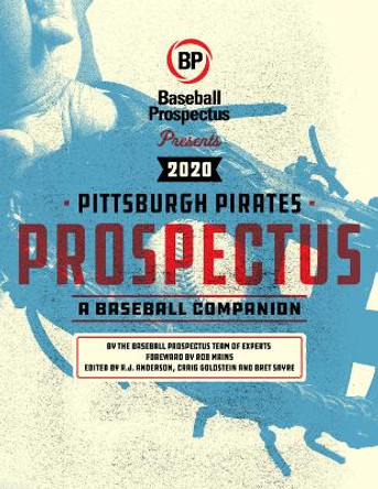 Pittsburgh Pirates 2020: A Baseball Companion by Baseball Prospectus