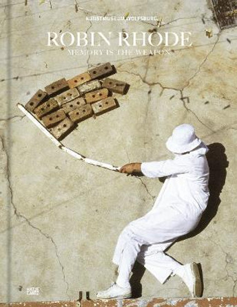 Robin Rhode: Memory is the Weapon (bilingual edition) by Uta Ruhkamp