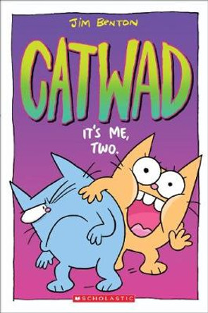 Catwad #2: It's Me, Two by Jim Benton