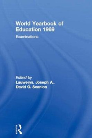 World Yearbook of Education 1969: Examinations by Joseph A. Lauwerys