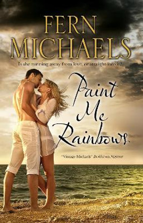 Paint Me Rainbows by Fern Michaels