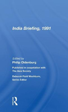 India Briefing, 1991 by Philip Oldenburg