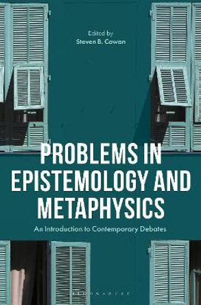 Problems in Epistemology and Metaphysics by Steven B. Cowan