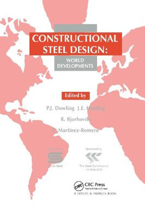 Constructional Steel Design: World developments by P.J. Dowling