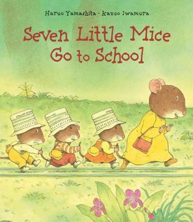 Seven Little Mice Go to School by Haruo Yamashita