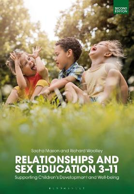 Relationships and Sex Education 3-11: Supporting Children's Development and Well-being by Sacha Mason