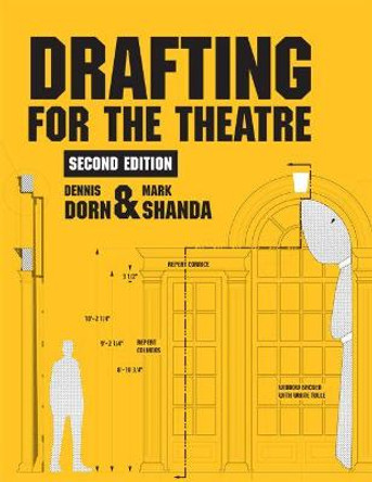 Drafting for the Theatre by Dennis Dorn