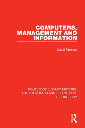 Computers, Management and Information by David Firnberg