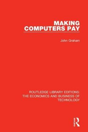 Making Computers Pay by John Graham