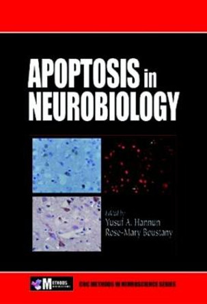 Apoptosis in Neurobiology by Yusuf A. Hannun