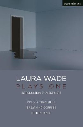 Laura Wade: Plays One by Laura Wade