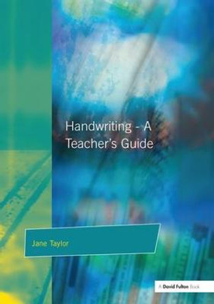 Handwriting: Multisensory Approaches to Assessing and Improving Handwriting Skills by Jane Taylor