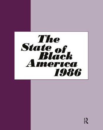 State of Black America - 1986 by E. Digby Baltzell