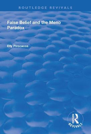 False Belief and the Meno Paradox by Elly Pirocacos