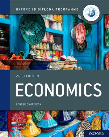 Oxford IB Diploma Programme: IB Economics Course Book by Jocelyn Blink