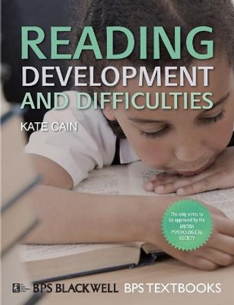 Reading Development and Difficulties by Kate Cain