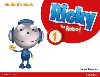 Ricky The Robot 1 Students Book by Naomi Simmons