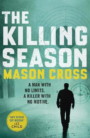 The Killing Season: Carter Blake Book 1 by Mason Cross