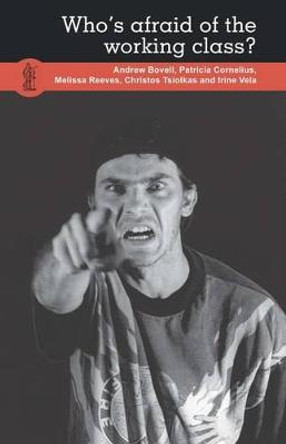 Who's Afraid of the Working Class by Andrew Bovell