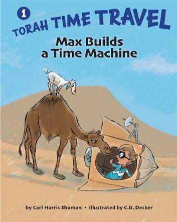 Max Builds a Time Machine by Carl Harris Shuman