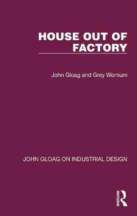 House Out of Factory by John Gloag