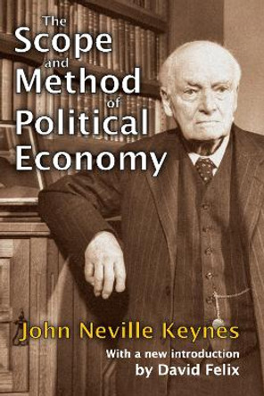 The Scope and Method of Political Economy by John Neville Keynes